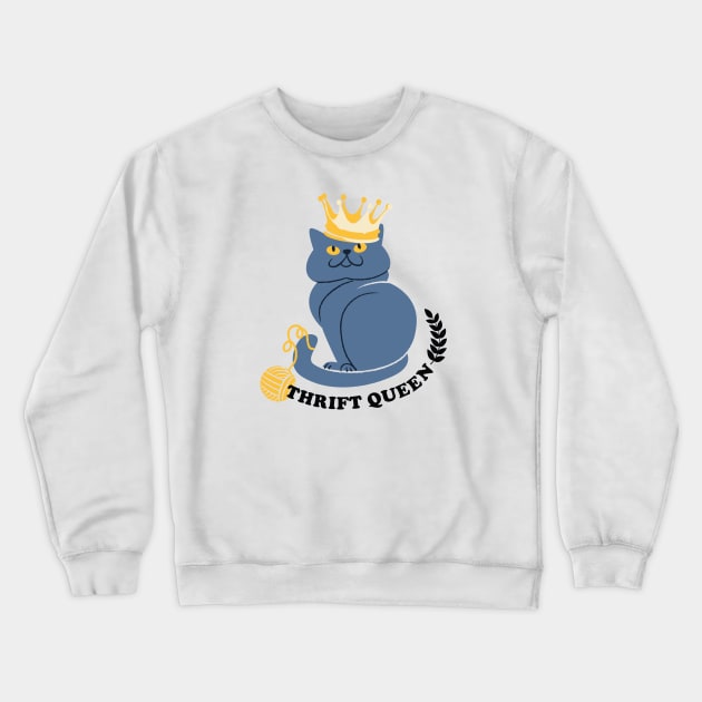 Cute Cat Thrift Queen Crewneck Sweatshirt by Crisp Decisions